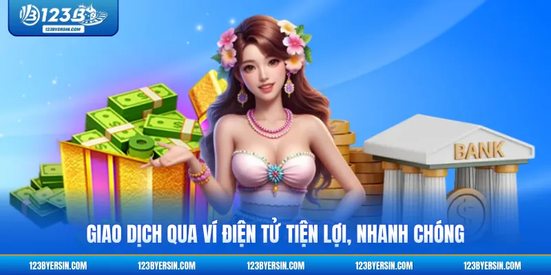 Giao dịch qua ví điện tử tiện lợi, nhanh chóng