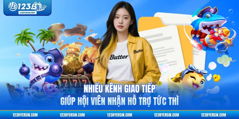 Nhiều kênh giao tiếp giúp hội viên nhận hỗ trợ tức thì