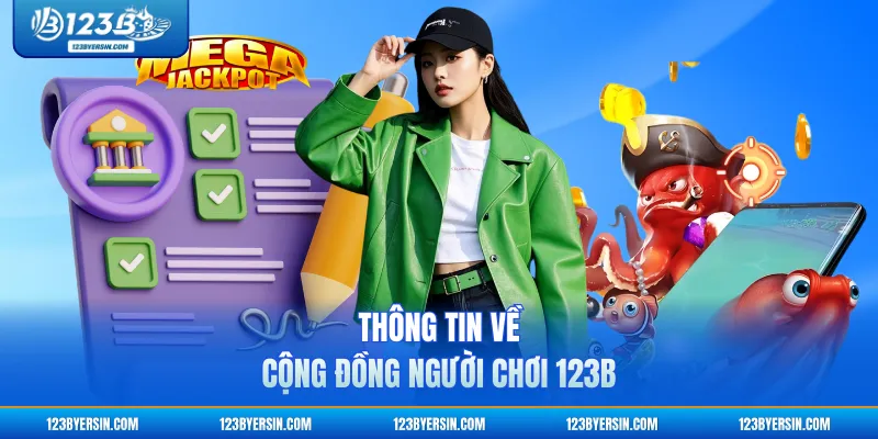 Thông tin về cộng đồng người chơi 123B